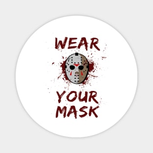 Wear Your Mask Jason Voorhees Magnet